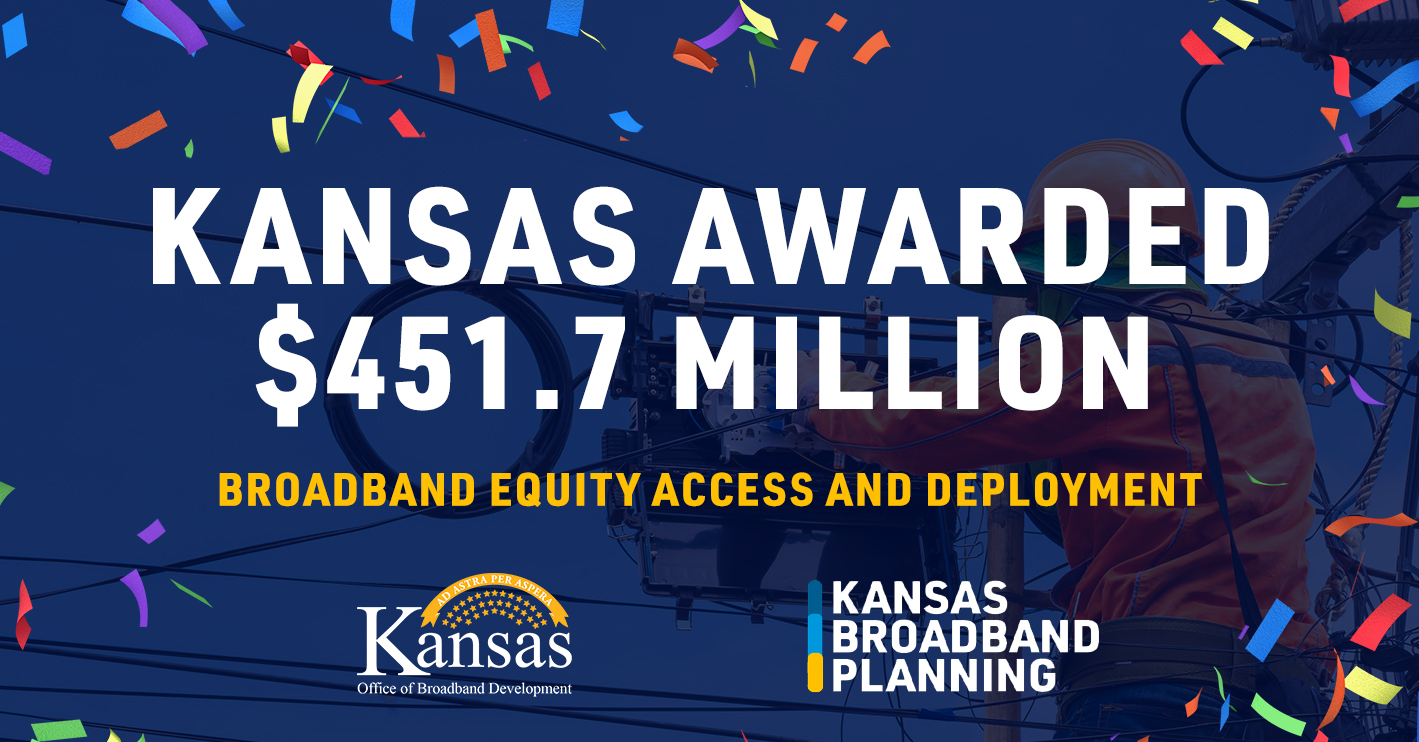 Kansas Receives $451.7 Million for High Speed Broadband Infrastructure