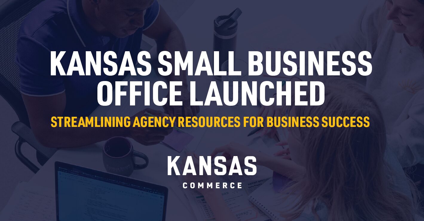 Commerce Launches New Kansas Small Business Office