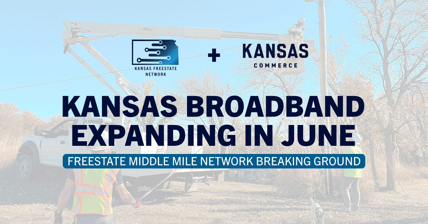 Governor Kelly Announces Groundbreaking of $43M Freestate Middle Mile Network Broadband Initiative