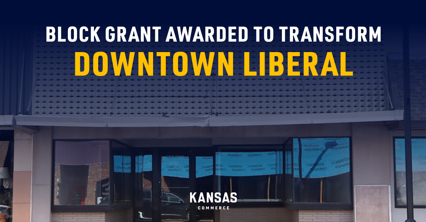 Commerce’s Inaugural BLOCK Grant to Transform Downtown Liberal